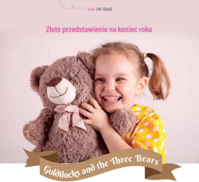 Złote przedstawienie na koniec roku. Goldilocks and the Three Bears